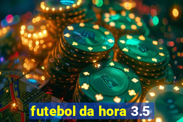 futebol da hora 3.5